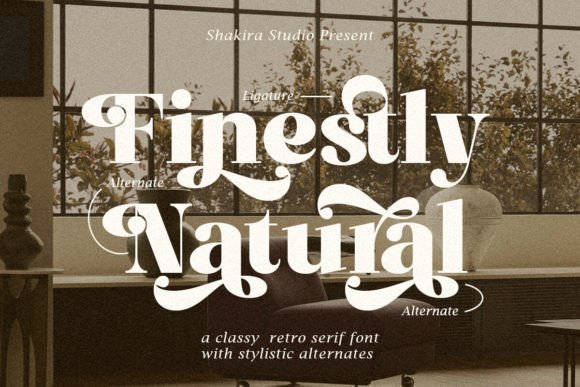 Finestly Natural: A Serif Font That Makes Your Campaign Stand Out