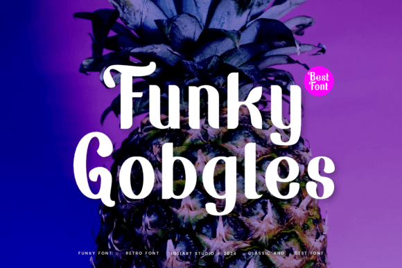 Funky Gobgles: A Playful Sans Serif Font That Makes Your Brand Instantly Memorable