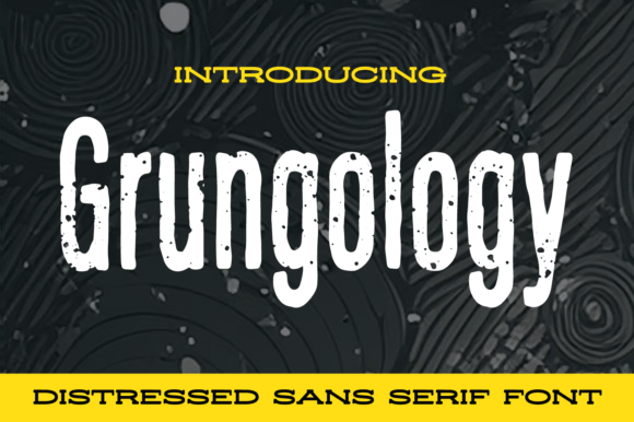 Grungology: A Sans Serif Font That Cuts Through the Feed