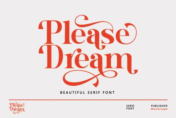 Please Dream: A Serif Font That Builds Trust and Recognition